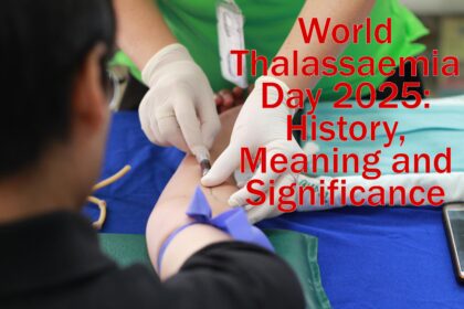 World Thalassaemia Day 2025