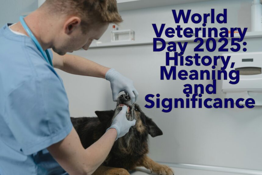 World Veterinary Day 2025