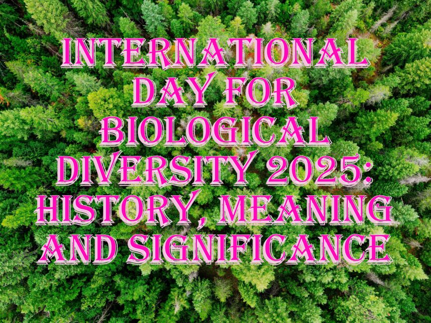 Biological Diversity 2025